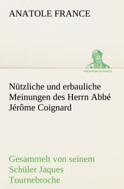 Cover von Nützliche und erbauliche Meinungen des Herrn Abbe Jerome Coignard