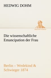 Cover von Die wissenschaftliche Emancipation der Frau