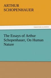 Cover von The Essays of Arthur Schopenhauer, On Human Nature