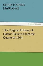 Cover von The Tragical History of Doctor Faustus From the Quarto of 1604