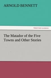 Cover von The Matador of the Five Towns and Other Stories