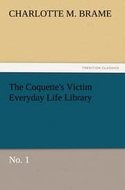 Cover von The Coquette's Victim Everyday Life Library