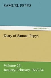 Cover von Diary of Samuel Pepys - Volume 26: January/February 1663-64