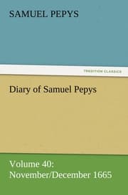 Cover von Diary of Samuel Pepys - Volume 40: November/December 1665