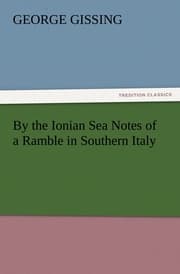 Cover von By the Ionian Sea Notes of a Ramble in Southern Italy