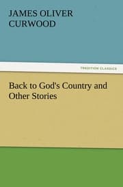 Cover von Back to God's Country and Other Stories