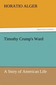 Cover von Timothy Crump's Ward A Story of American Life