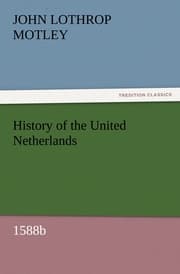 Cover von History of the United Netherlands, 1588b