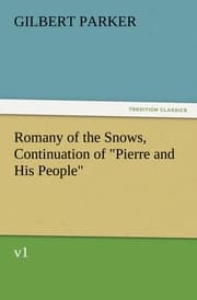 Cover von Romany of the Snows, Continuation of 'Pierre and His People', v1