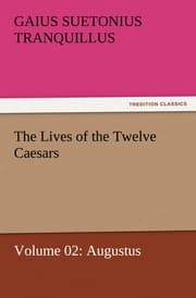 Cover von The Lives of the Twelve Caesars, Volume 02: Augustus
