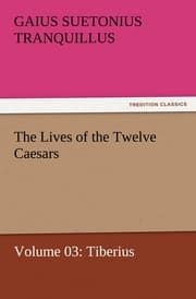 Cover von The Lives of the Twelve Caesars, Volume 03: Tiberius