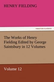 Cover von The Works of Henry Fielding Edited by George Saintsbury in 12 Volumes $p Volume 12