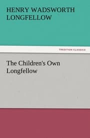 Cover von The Children's Own Longfellow