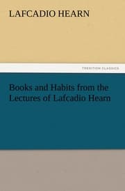 Cover von Books and Habits from the Lectures of Lafcadio Hearn