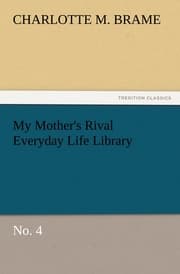 Cover von My Mother's Rival Everyday Life Library No.4