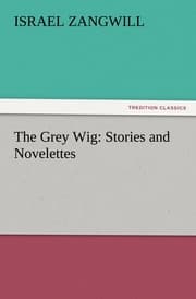 Cover von The Grey Wig: Stories and Novelettes