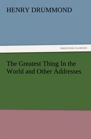 Cover von The Greatest Thing In the World and Other Addresses