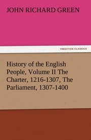 Cover von History of the English People, Volume II The Charter, 1216-1307, The Parliament, 1307-1400