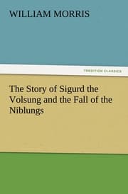 Cover von The Story of Sigurd the Volsung and the Fall of the Niblungs