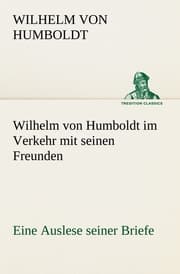 Cover von Wilhelm von Humboldt im Verkehr mit seinen Freunden - Eine Auslese seiner Briefe