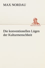 Cover von Die konventionellen Lügen der Kulturmenschheit