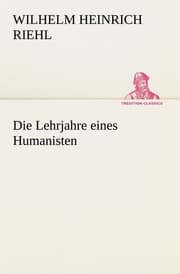 Cover von Die Lehrjahre eines Humanisten