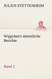 Cover von Wippchen's sämmtliche Berichte, Band 2