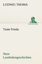 Cover von Tante Frieda.Neue Lausbubengeschichten