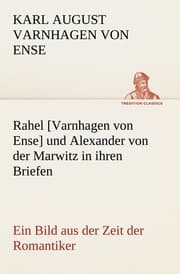 Cover von Rahel [Varnhagen von Ense] und Alexander von der Marwitz in ihren Briefen