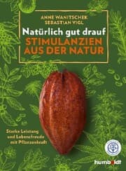 Cover von Natürlich gut drauf - Stimulanzien aus der Natur