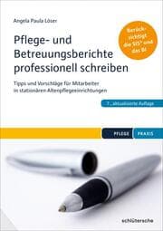 Cover von Pflege- und Betreuungsberichte professionell schreiben