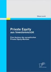 Cover von Private Equity aus Investorensicht: Eine Analyse des europäischen Private Equity-Marktes