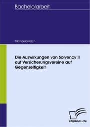 Cover von Die Auswirkungen von Solvency II auf Versicherungsvereine auf Gegenseitigkeit