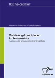 Cover von Verbriefungstransaktionen im Bankensektor ? Auslöser oder Ursache der Finanzmarktkrise
