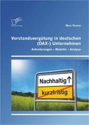 Cover von Vorstandsvergütung in deutschen (DAX-) Unternehmen: Anforderungen - Modelle - Analyse