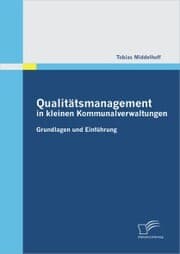 Cover von Qualitätsmanagement in kleinen Kommunalverwaltungen: Grundlagen und Einführung