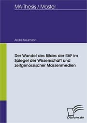 Cover von Der Wandel des Bildes der RAF im Spiegel der Wissenschaft und zeitgenössischer Massenmedien
