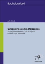 Cover von Outsourcing von Kreditprozessen: Ein Vorgehensmodell zur Einführung von Outsourcing in Sparkassen