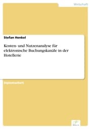 Cover von Kosten- und Nutzenanalyse für elektronische Buchungskanäle in der Hotellerie