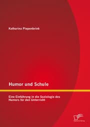 Cover von Humor und Schule: Eine Einführung in die Soziologie des Humors für den Unterricht