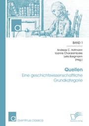 Cover von Quellen: Eine geschichtswissenschaftliche Grundkategorie