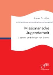 Cover von Missionarische Jugendarbeit. Chancen und Risiken von Events