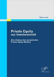 Cover von Private Equity aus Investorensicht: Eine Analyse des europäischen Private Equity-Marktes