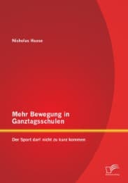 Cover von Mehr Bewegung in Ganztagsschulen: Der Sport darf nicht zu kurz kommen