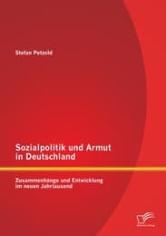 Cover von Sozialpolitik und Armut in Deutschland - Zusammenhänge und Entwicklung im neuen Jahrtausend