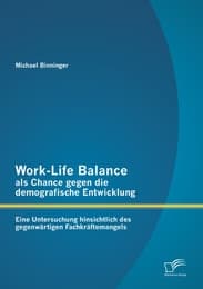 Cover von Work-Life Balance als Chance gegen die demografische Entwicklung