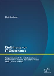 Cover von Einführung von IT-Governance: Vorgehensmodell für mittelständische Unternehmen mit den Referenzmodellen COBIT, Val-IT und ITIL