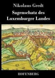 Cover von Sagenschatz des Luxemburger Landes