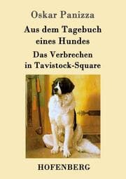 Cover von Aus dem Tagebuch eines Hundes / Das Verbrechen in Tavistock-Square