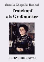 Cover von Trotzkopf als Großmutter